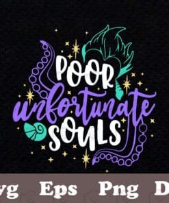 Poor Unfortunate Souls, Disney Villains, Ursula, The Little Mermaid Disney Sparkle Glitter ,Layered Svg, Svg Eps Png Dxf