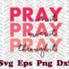 Pray On It, Pray Over It, Pray Through It, Plum & Pink, Faith, Christian Gift, Religious,Christ, Power in prayer, Christian Layered SVG, DXF, PNG, EPS