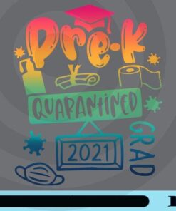 Pre-K Quarantined 2021 Png, Prek3 Prek4 Graduate Quarantine Png, Preschool Graduation Customizable Png