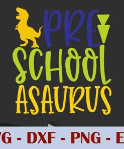 pre school asaurus School, Customizable Layered Svg, Svg Eps Png Dxf