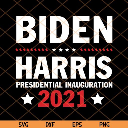 President Biden Harris Inauguration Day 2021 Politics Trending Customizable Layered Svg, Svg Eps Png Dxf