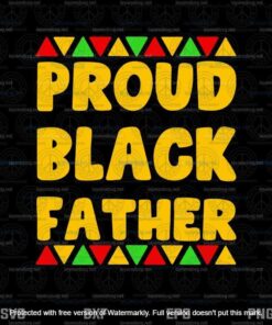 Proud Black Father Svg, Father's Day Svg, Daddy Svg, Layered Svg, Svg Eps Png Dxf