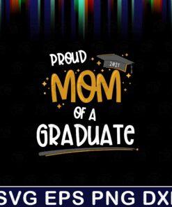 Proud Mom Of Graduate, 2020 Graduation Gift, Mortarboard Cap, Square Academic Cap,Oxford Cap Layered SVG, DXF, PNG, EPS