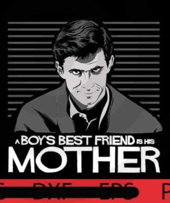 Psycho, A boy's best friend is his mother, Halloween, Halloween Theme, Halloween Art, Halloween 2021, 2021 Halloween, Halloween Gift, Scary Art, Cute Awesome Art, Funny Gift, Customizable PNG