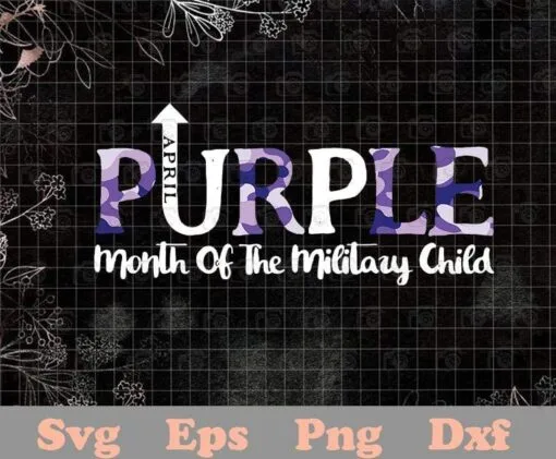 Purple Up, Month Of Military Child, Kids Awareness, Gift for Kids, Military Kids , SVG PNG DXF, EPS, PDF