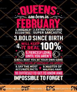 Queens Are Born In February Svg, Birthday Gifts Svg, Birthday Girl Svg, 3 Bold, Impossible To Forget,Customizable Layered Svg, Png, Dxf, Eps