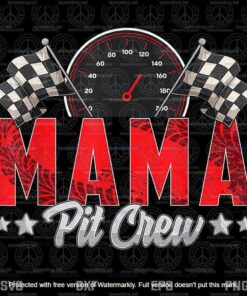 Race Car Birthday Png, Party Racing Family Png, Mama Pit Crew Png, Mother's Day Png Customizable Layered Svg, Svg Eps Png Dxf
