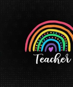 Rainbow, Teacher Life, Colorful Rainbow, The Teacher, Layered Svg Eps Png Dxf