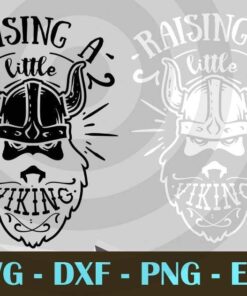 Raising a little viking , Love Dad, Daddy, Father's Day, Customizable Layered Svg, Svg Eps Png Dxf