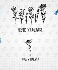 Raising Wildflowers, Little Wildflower, Mommy And Me , Mother And Daughter, Mom And Baby, SVG PNG DXF, EPS, PDF