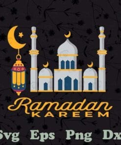 Ramadan Kareem Happy Ramadan Muslims Holy Month Fasting 2021, April 13-May 12, Ramazan, Ramzan, Ramadhan, Ramathan, SVG PNG DXF, EPS, PDF