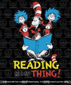 Reading Is My Thing svg, Dr Seuss svg, The Cat in the Hat svg, Customizable Layered Svg, Svg Eps Png Dxf