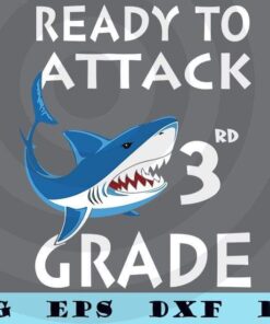 Ready To Attack 3rd Grade SVG, Back To School Svg, First Day Of School Svg, School Svg, Back To School Shirt, Teacher Svg Customizable Layered Svg, Svg Eps Png Dxf