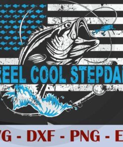 Reel cool stepdad Fishing Fathers Day, Love Dad, Daddy, Father's Day, Customizable Layered Svg, Svg Eps Png Dxf