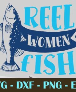 reel women fish, Fishing, Customizable Layered Svg, Svg Eps Png Dxf