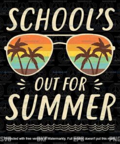 Retro Last Day Of School ,Schools Out For Summer Teacher,Teacher Gift svg,Teacher Lovers Svg Customizable Layered Svg, Svg Eps Png Dxf
