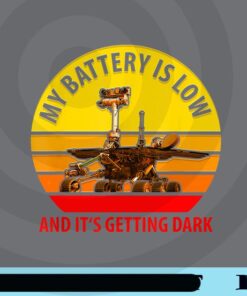 Retro Opportunity Mars Rover, My Battery Is Low, NASA, Mars 2020 Rover, Nasa Perseverance Rover, Astronaut Lover, Mars Rover, Outer Space, Science Customizable Png