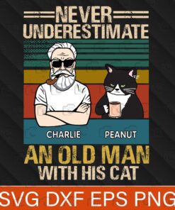 Retro Vintage Never Unserstandmate An Old Man With His Cat , Cat Lovers , Pet Lovers , Vintage Style , Svg Eps Png Dxf