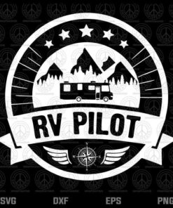 RV Pilot Funny Motorhome RV Travel T-shirt for Men Customizable Layered Svg, Svg Eps Png Dxf