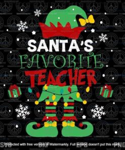 Santa's Favorite Teacher Elf Boy Girl svg, Christmas svg, Elf svg,Customizable Layered Svg, Svg Eps Png Dxf