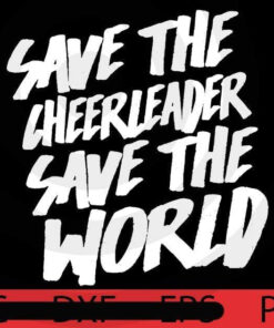 Save The Cheerleader save the world, Halloween, Halloween Theme, Halloween Gift, Halloween 2021, 2021 Halloween, Scary Cute Awesome Art, Funny Gift, Halloween Art, Customizable PNG