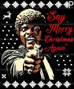 Say Merry Christmas Again funny gun killer Classic Customizable PNG