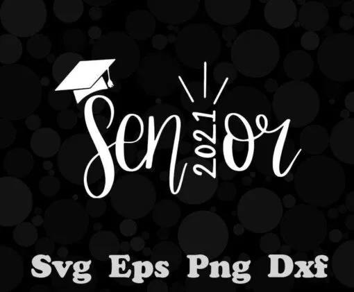 Senior 2021 Graduation Svg, 2021 Graduate, Graduation Gift, Class of 21 Svg, Graduation Cap svg, Last Day In School,