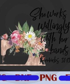 SEWING Woman She Works Willingly Design Bundles Customizable PNG