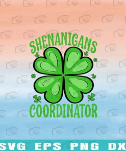 Shamrock, Shenanigans Coordinator, Funny Teacher, St Patrick's Day, Lucky, Shamrock Layered Svg Eps Png Dxf