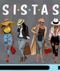 Sistas, Afro Women Together, Sistas Dope ,Black Woman, Diva Urban, Hipster Girl, Nubian Melanin, Black History Month Customizable Png