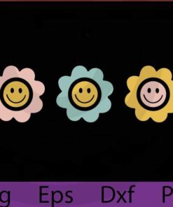Smiley daisy flower Inspirational Quotes - Retro Flower svg/png - Hippie svg - Positive svg - Live happy svg - be happy svg - Retro Customizable Layered Svg, Svg Eps Png Dxf
