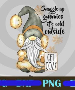 Snuggle Up Gnomies It's Cold Outside, Unisex, Funny Garden Gnomes Customizable Png