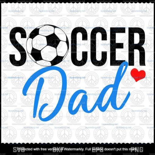 Soccer Dad Svg, Funny Sports Dad Svg, Father's Day Svg, Gifts For Dad Svg, Layered Svg, Svg Eps Png Dxf