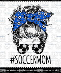Soccer Mom Messy Bun Svg, Mother's Day Svg, Momlife Svg, Customizable Layered Svg, Svg Eps Png Dxf