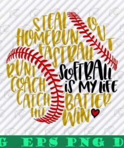 Softball Word, Softball Is My Life, Home Run, Baseball, Sport, Love Baseball, Bunt Coach Catch Hit, Layered SVG, DXF, PNG, EPS