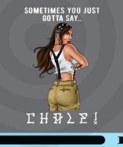 Sometimes You Just Gotta Say Chale, Funny Latino Slang mexico Customizable Png