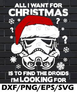 Star Wars Storm Trooper, All I Want For A Christmas Is To Find The Droid, Merry Christmas, Christmas Vacation, Layered SVG, DXF, PNG, EPS