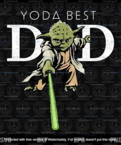 Star Wars Yoda ,Lightsaber Best Dad, Father's Day,Baby Yoda, Yoda Dad, Father's Gift Svg, Layered Svg, Svg Eps Png Dxf