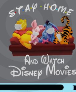 Stay at home and watch Disney Movies, Friends TV Show, Friends Font Customizable Png