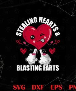 Stealing Hearts And Blasting Farts, Funny Quote, Play heart, Lovely Heart, Cute heart, Layered SVG, DXF, PNG, EPS