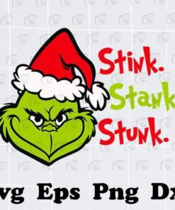 Stink, Stank, Stunk, Grinch Christmas,Grinchmas, Grinch Lover, Merry Christmas, Christmas Gift Layered SVG, DXF, PNG, EPS