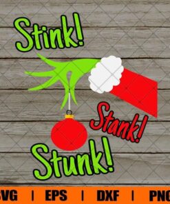 Stink Stank Stunk Grinch, Merry Christmas, Christmas Gift, Grinchmas, Grinch Lover, Red Ball Svg Eps Png Dxf