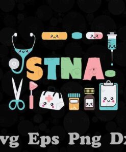 STNA, Nurse Tools STNA Cute Gift, Nurse New Year 2021, Cute Medical Tools, Layered SVG, DXF, PNG, EPS