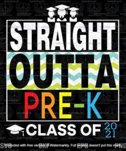 Straight Outta Pre-K Graduate Proud Graduation Class Of 2021,Kids Graduation, Class of 2021 Customizable Layered Svg, Svg Eps Png Dxf
