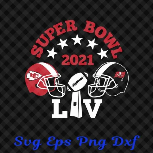 Super bowl LV 2021, Superbowl, Chiefs vs Buccaneers , Super Bowl 2021, Buccaneers, Chiefs, NFL Sports layered Svg, Svg Eps Png Dxf