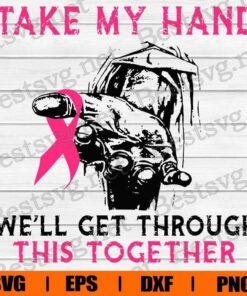 Take My Hand , Breast Cancer , Pink Ribbon , Cancer Ribbon , Svg Eps Png Dxf