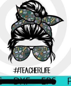 TeacherLife, Teacher Life, Teacher gift, messy bun girl, Back to School Customizable PNG