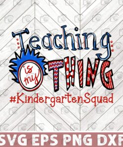Teaching Is My Thing, Hashtag Teacher Squad, Teacher Life, Great Gift For Teacher Layered Svg Eps Png Dxf