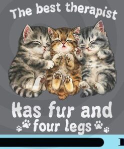 The Best Therapist Has Fur And Four Legs, Cat Lovers, Three Little Kitty Customizable Png
