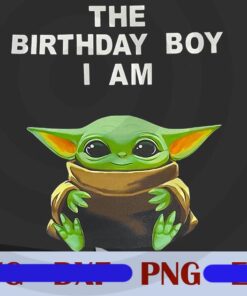 The Birthday Boy Baby Yoda Png,Youth Birthday Boy Png,Birthday Customizable Png